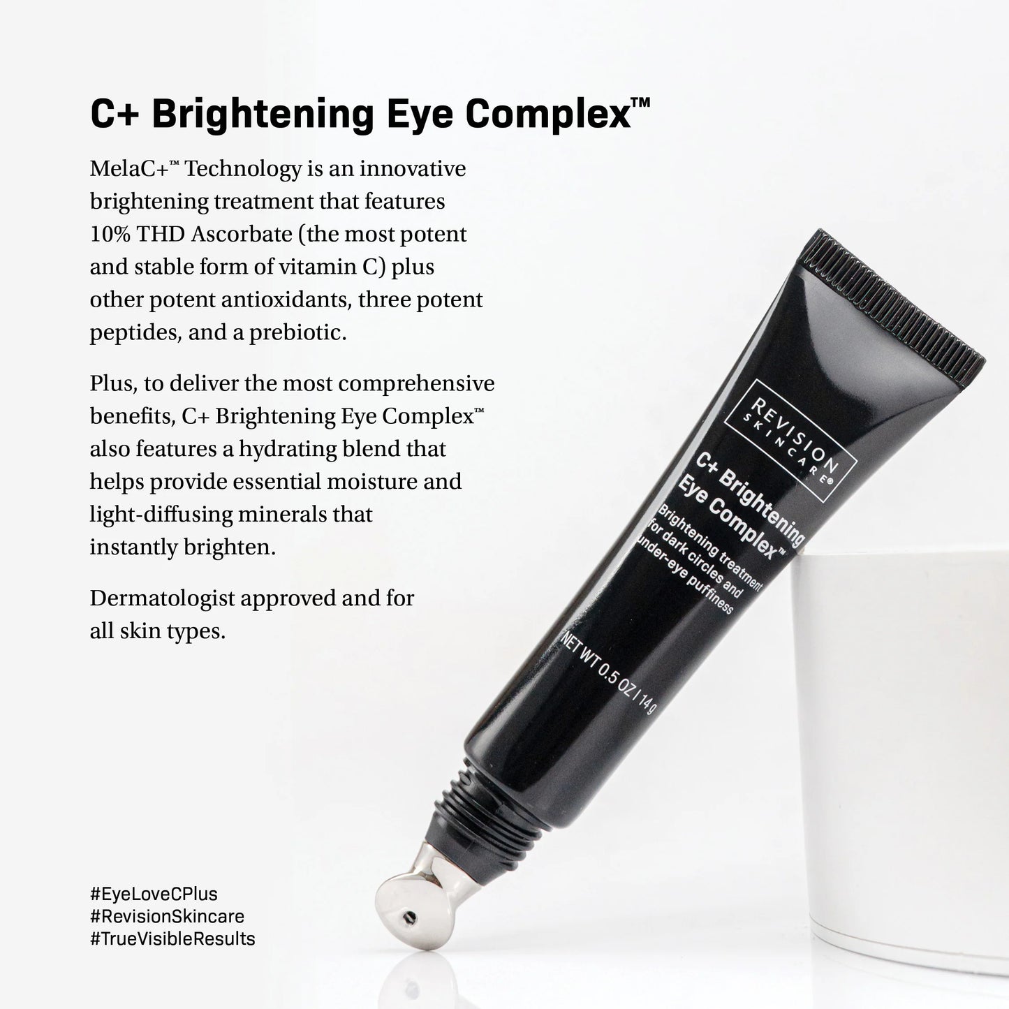 C+ Brightening Eye Complex™ 0.5 fl oz